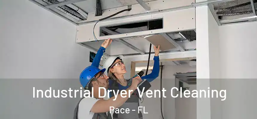  Industrial Dryer Vent Cleaning Pace - FL
