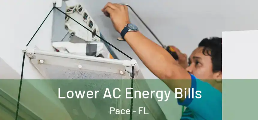  Lower AC Energy Bills Pace - FL